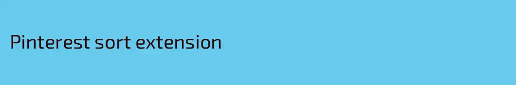 Pinterest sort extension